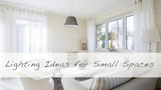 Lighting Ideas for Small Spaces