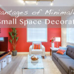 Advantages of Minimalism in Small Space Decorating