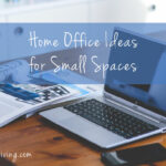 Home Office Ideas for Small Spaces