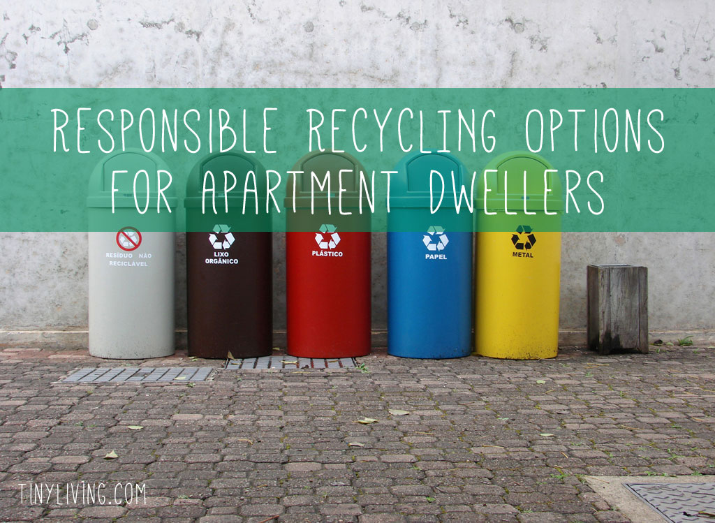 Responsible Recycling Options for Apartment Dwellers
