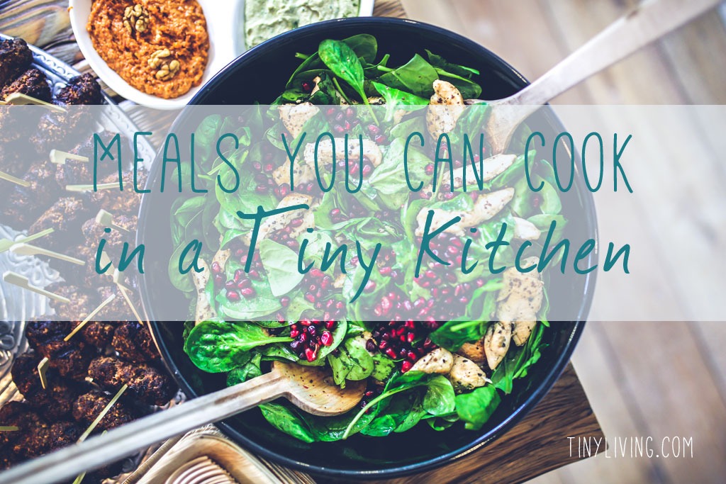 Meals You Can Cook in a Tiny Kitchen